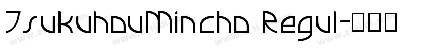 TsukuhouMincho Regul字体转换